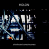 Distributed Consciousness - Holon