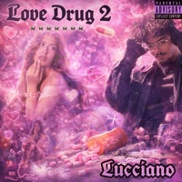 Love Drug 2 - Lucciano