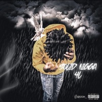 Solid N***a 4L - Lil NUKEE