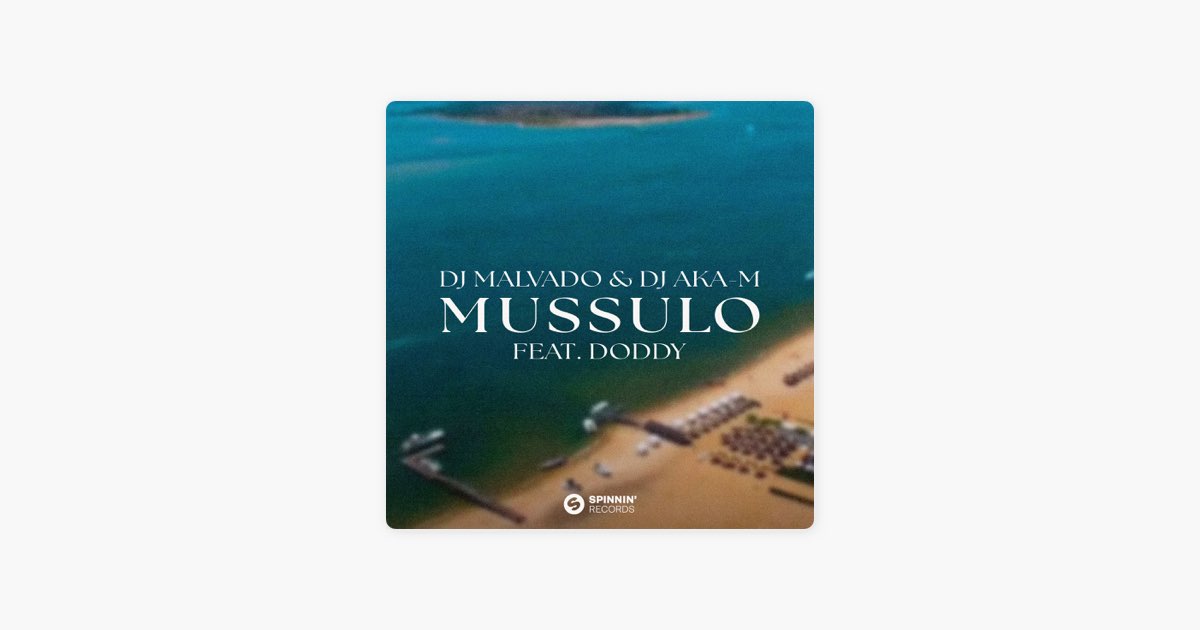 Mussulo (feat. Dody) - DJ Malvado & DJ Aka-m