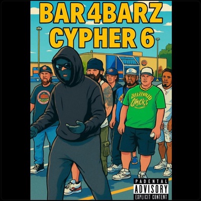 Bar 4 Barz Cypher Pt6 - Single