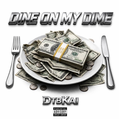 Dine On My Dime - Single