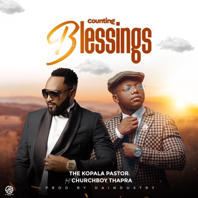 Counting Blessings (feat. ChurchBoy Thapra) - Single