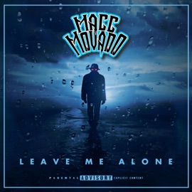 Leave Me Alone Macc Movado