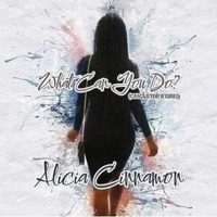What can you do? (Can't stop a girl) - Single - Alicia Cinnamon
