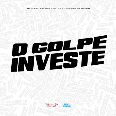 O Golpe Investe - Single