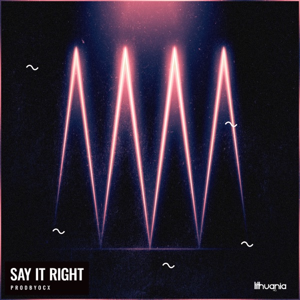 Say It Right - Single