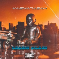 Learn Again - Single - Yashanasah