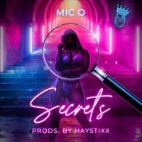 Secrets - Single - Mic O