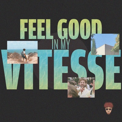 Feel Good In My Vitesse - Single