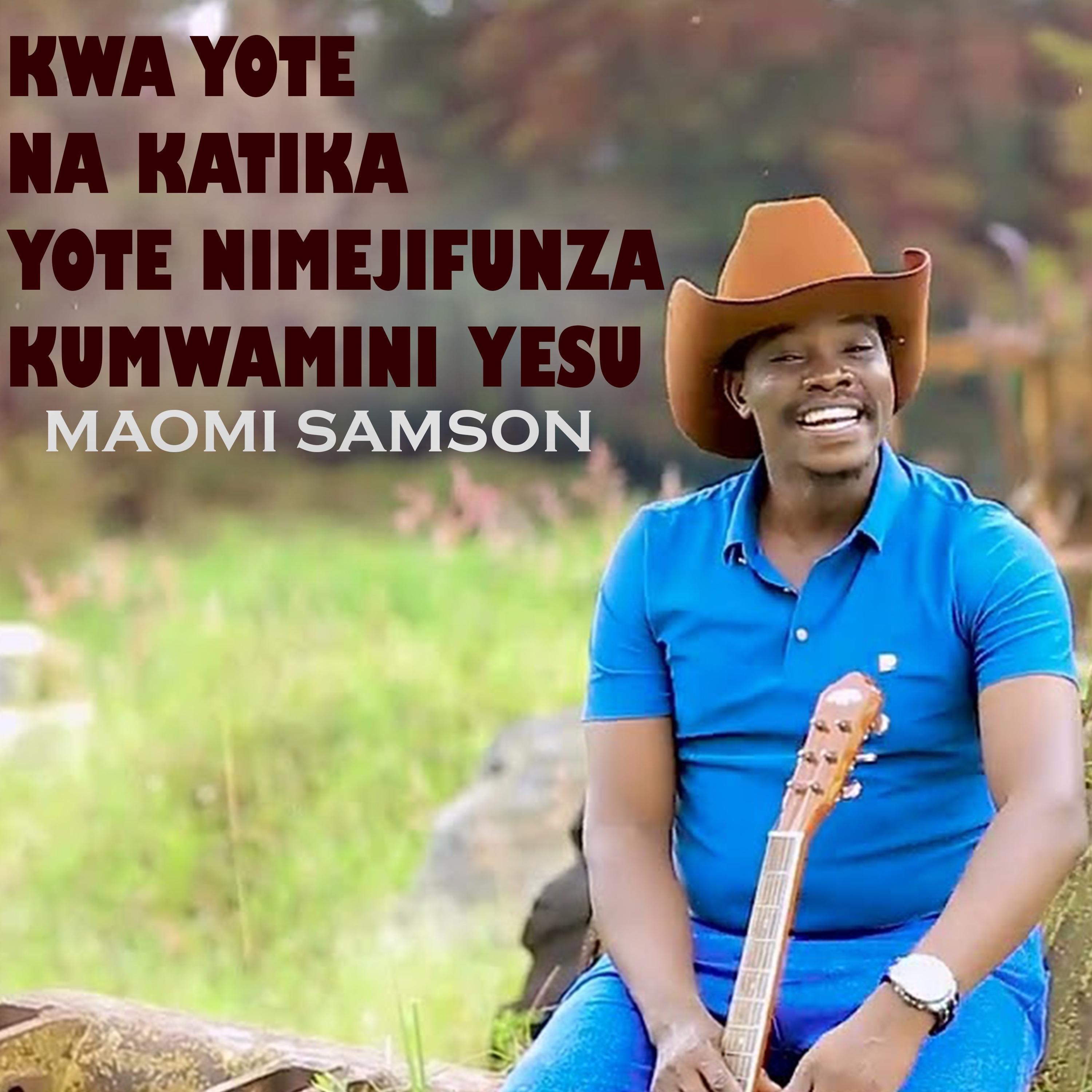 KWA YOTE NA KATIKA YOTE NIMEJIFUNZA KUMWAMINI YESU - Single