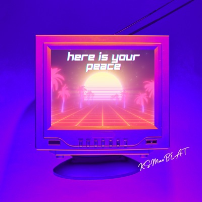 Here Is Your Peace - Single
