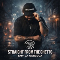 Straight From The Ghetto - Single - Emy La Gargola
