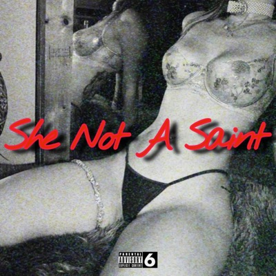 She Not A Saint - EP