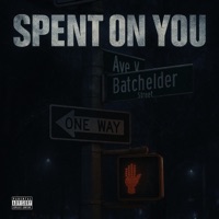 SPENT ON YOU - Single - Baby Jé