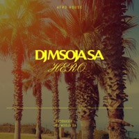 Hero - Single - Dj Msoja SA