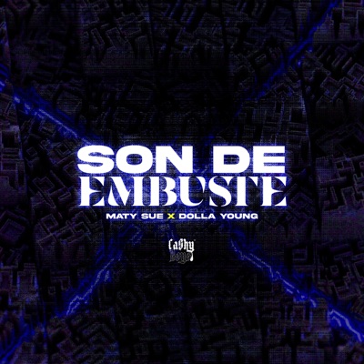 Son De Embuste (feat. Dolla Young) - Single