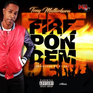 Fire Pon Dem - Single