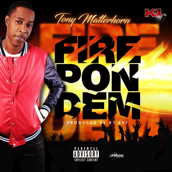 Fire Pon Dem - Single