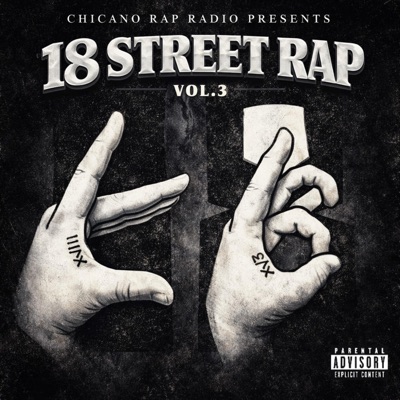 Dies Ocho Rap (feat. 18 St Gangsters) - Chicano Rap Radio: Song