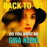 Back to '91 - Do You Want Me - Single - Gina Nemo