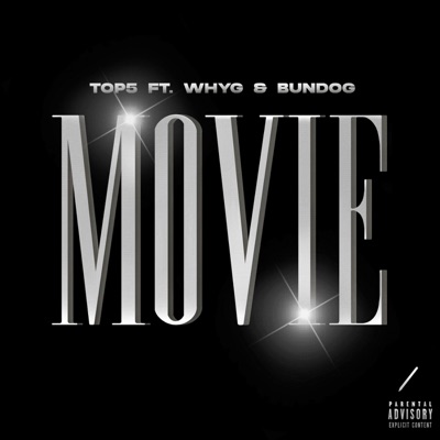 Movie (feat. Why G, Bundog) - Single