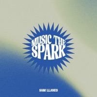 Music the Spark - Single - Sam Llanes