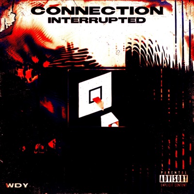Connection_Interrupted (feat. Woody Beats)