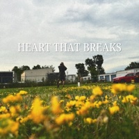 Heart That Breaks - Single - NikoPease