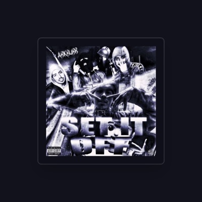 Listen to ABKBUBB "SETITOFF", watch music videos, read bio, see tour dates & more!
