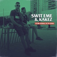 Tú Me Cuidas, Yo Te Cuido - Single - SWIT EME & Kakez
