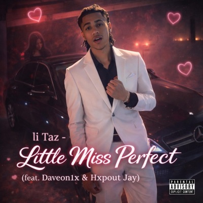 Little Miss Perfect (feat. Daveon1x & Hxpout Jay) - Single