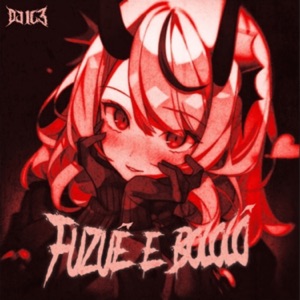 Fuzuê e Bololô (Phonk Remix) - EP