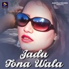 Jadu Tona Wala - Single