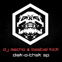 Disk-O-Thek - EP - DJ Macho & Bestial Kick