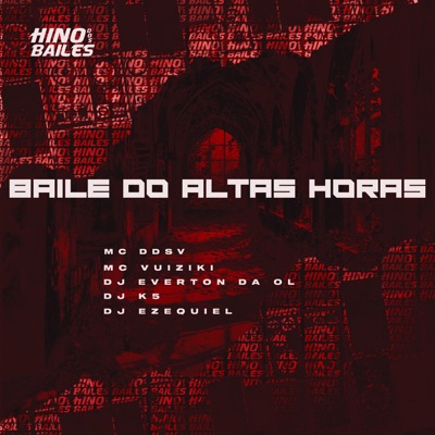 Baile do Altas Horas (feat. Mc Vuiziki & Dj ezequiel) - Single