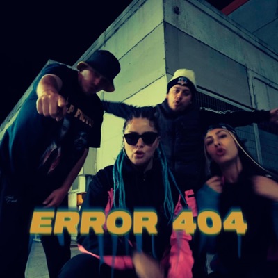 ERROR 404 (feat. XBEE, BILLY BADULAKRA & CAPTAIN EFFY) - Single