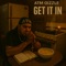 Get it in - Atm Gizzle lyrics
