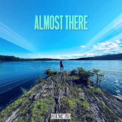 Almost There - Single