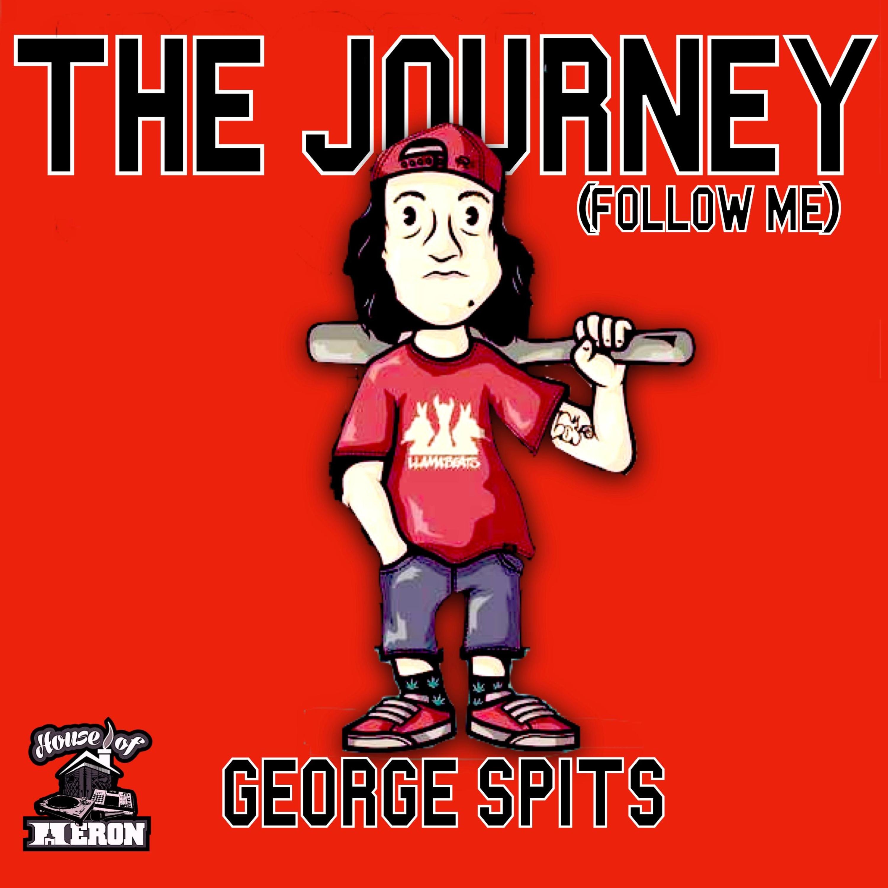 The Journey(Follow Me) (feat. George Spits) - Single
