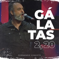 Gálatas 2,20 - Single - Fernando Vinhote