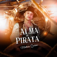 Alma de Pirata - Single - Matheus Quirino