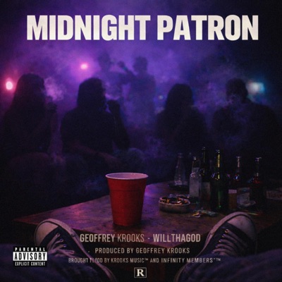 Midnight Patron (feat. WillThaGod) - Single