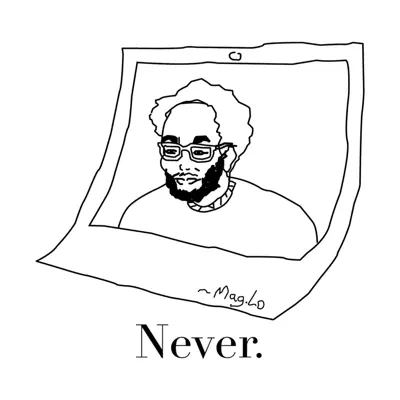 Listen to Never - EP by Mag.Lo