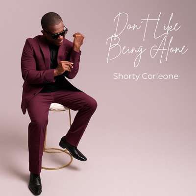 Don't Like Being Alone - Single