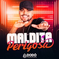 Maldita Perigosa - Single - Dodô Pressão