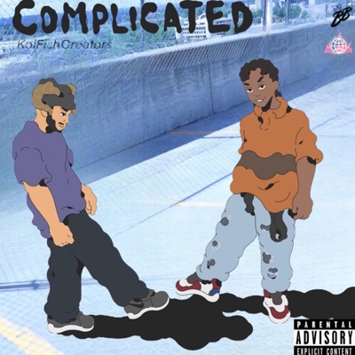 Complicated (feat. Prince SeaGoat & KYLERtheRELYK) - Single