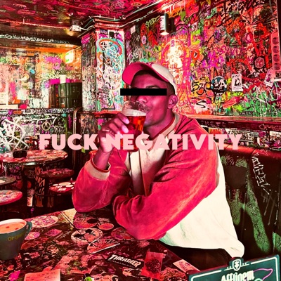 Fuck Negativity - Single