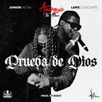 Prueba De Dios - Single - Junior Metra & Lapiz Conciente