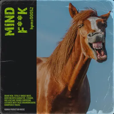 Listen to MIND F**K by Human Production Music